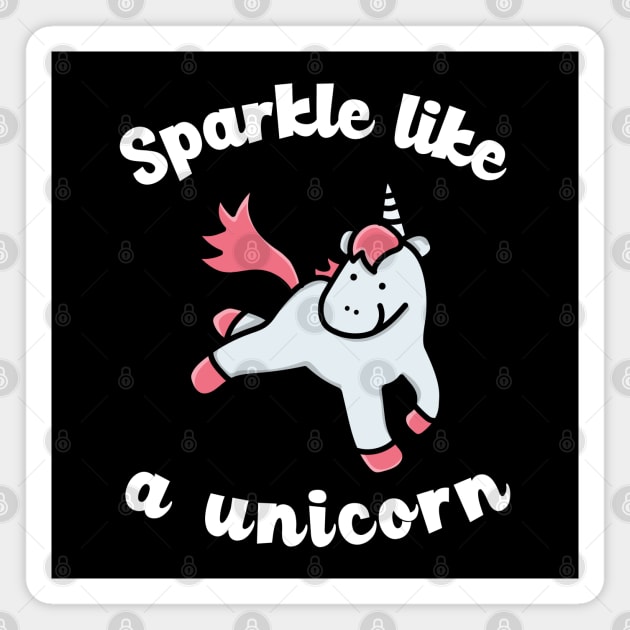 sparkle like a unicorn Magnet by juinwonderland 41